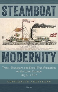 Enlarge image Cover: Steamboat Modernity - Central European University Press