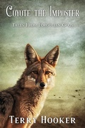 Cover: Coyote The Imposter (Tales from Forgotten Gods) - Terry Hooker