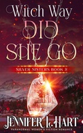 Cover: Witch Way Did She Go - Elements Unleashed