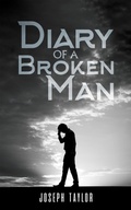 Cover: Diary of a Broken Man - Austin Macauley Publishers