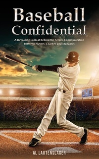 Abbildung von: Baseball Confidential - Austin Macauley Publishers