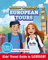 Abbildung von: Andrew & Ashley's European Tours, LONDON Kids' Travel Guide - Songe Publishing LLC