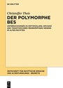 Cover: Der polymorphe Bes - De Gruyter