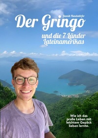 Abbildung von: Der Gringo und die 7 Länder Lateinamerikas - epubli