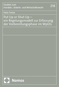 Abbildung von: Put Up or Shut Up - ein Regelungsmodell zur Erfassung der Vorbereitungsphase im WpÜG - Nomos