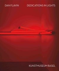 Abbildung von: Dan Flavin. Dedications in Lights (English) - König, Walther