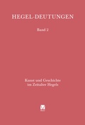 Cover: Kunst und Geschichte im Zeitalter Hegels - Meiner