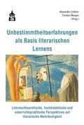 Cover: Unbestimmtheitserfahrungen als Basis literarischen Lernens - Schneider bei wbv