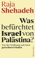 Cover: Was bef&uuml;rchtet Israel von Pal&auml;stina? - Westend