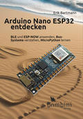 Abbildung von: Arduino Nano ESP32 entdecken - Bombini Verlags GmbH