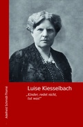 Cover: Luise Kiesselbach - Schiermeier, Franz