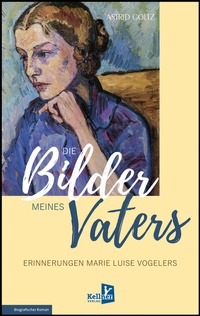 Abbildung von: Die Bilder meines Vaters - Kellner Verlag