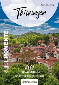 Abbildung von: Thüringen - ReiseMomente - 360° medien