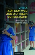 Cover: China auf dem Weg zur digitalen Supermacht - Mitteldeutscher Verlag