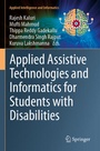 Cover: Applied Assistive Technologies and Informatics for Students with Disabilities - Springer