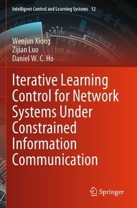 Enlarge image Cover: Iterative Learning Control for Network Systems Under Constrained Information Communication - Springer