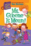 Cover: My Weirdtastic School #6: Ms. Greene Is Mean! - HarperCollins
