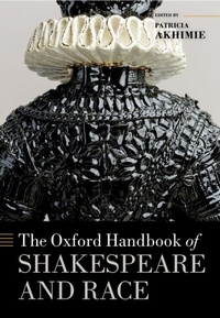 Abbildung von: The Oxford Handbook of Shakespeare and Race - OUP eBook