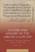 Cover: History and Memory in the Abbasid Caliphate - I.B. Tauris