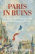 Cover: Paris in Ruins - Oneworld Publications