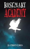 Cover: Rosemary Academy - Austin Macauley Publishers