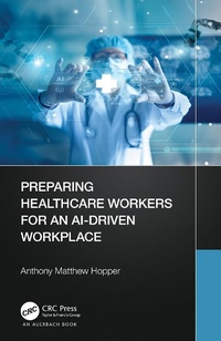Abbildung von: Preparing Healthcare Workers for an AI-Driven Workplace - Auerbach
