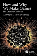 Cover: How and Why We Make Games - CRC Press