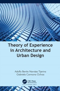 Abbildung von: Theory of Experience in Architecture and Urban Design - Apple Academic Press Inc.
