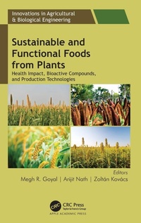 Enlarge image Cover: Sustainable and Functional Foods from Plants - Apple Academic Press Inc.