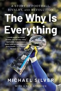Cover: The Why Is Everything - W. W. Norton & Company