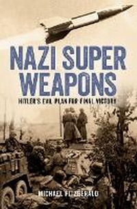 Enlarge image Cover: Nazi Super Weapons - Sirius Entertainment