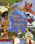 Cover: Tales of Myth and Magic for Fearless Girls - Arcturus Editions