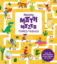 Enlarge image Cover: Amazing Math Mazes: Times Tables - Arcturus Editions