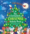 Cover: The Enchanted Christmas Activity Book - Arcturus Editions