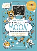 Cover: How to Walk on the Moon and Other Incredible Ideas about Physics - Arcturus Editions
