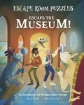 Cover: Escape Room Puzzles: Escape the Museum! - Arcturus Editions