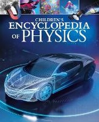 Abbildung von: Children's Encyclopedia of Physics - Arcturus Editions