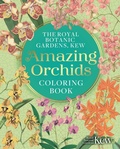 Cover: The Royal Botanic Gardens, Kew Amazing Orchids Coloring Book - Sirius Entertainment