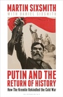 Cover: Putin and the Return of History - Bloomsbury Continuum