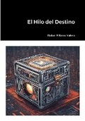 Abbildung von: El Hilo del Destino - Lulu Press Inc