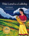 Cover: This Land Is a Lullaby - Orca Book Publishers