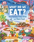 Cover: What Do We Eat? - Orca Book Publishers