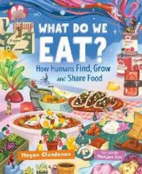 Abbildung von: What Do We Eat? - Orca Book Publishers