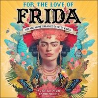 Abbildung von: For the Love of Frida 2025 Wall Calendar - Andrews McMeel Publishing