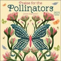 Cover: Praise for the Pollinators 2025 Wall Calendar - Andrews McMeel Publishing