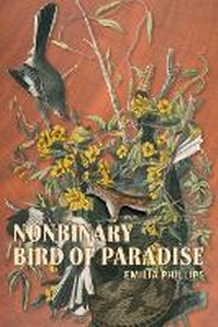Enlarge image Cover: Nonbinary Bird of Paradise - University of Akron Press
