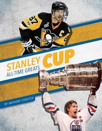 Enlarge image Cover: Stanley Cup All-Time Greats - Press Room Editions