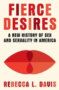 Cover: Fierce Desires - W. W. Norton & Company