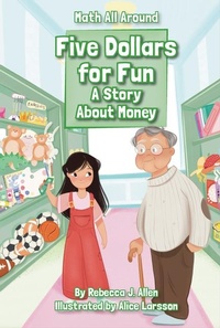 Enlarge image Cover: Five Dollars for Fun - Jolly Fish Press