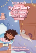 Cover: My Cat Can't Tell Time (But I Can) - Jolly Fish Press